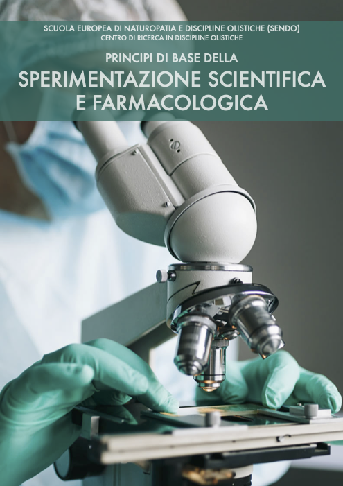 Principi di base della sperimentazione scientifica e farmacologica