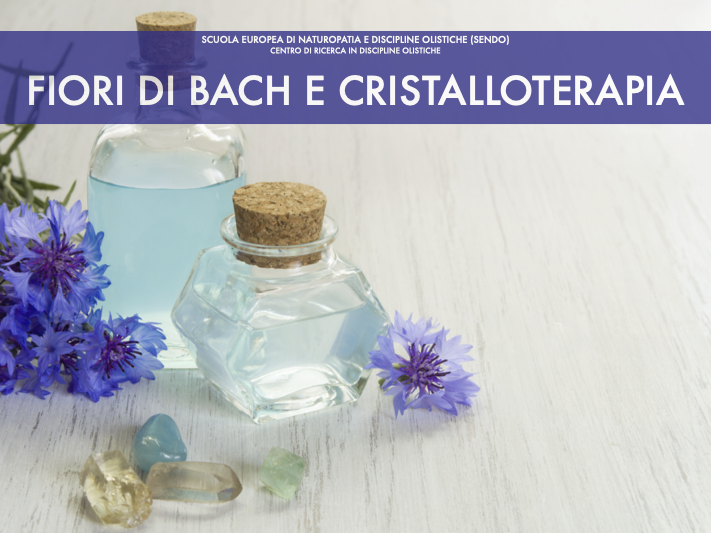 Fiori di Bach e cristalloterapia